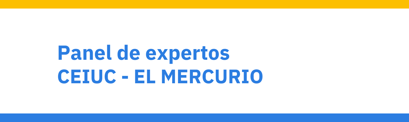 Panel de Expertos CEIUC - El Mercurio Enero 2023