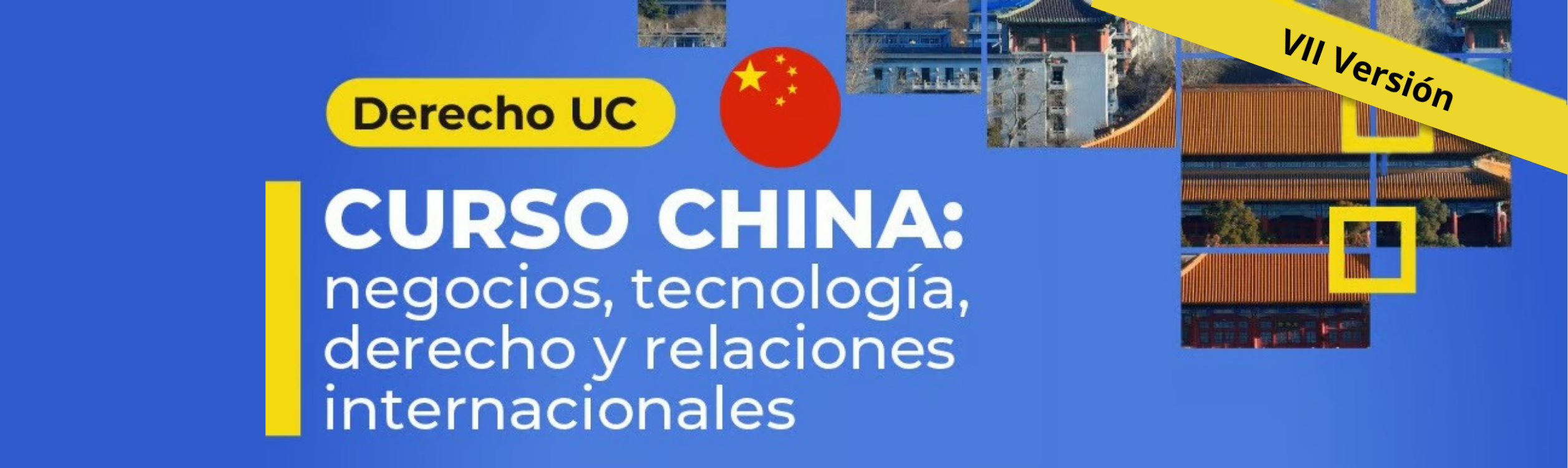  Curso China: negocios, tecnología, derecho y relaciones internacionales - Séptima Versión
