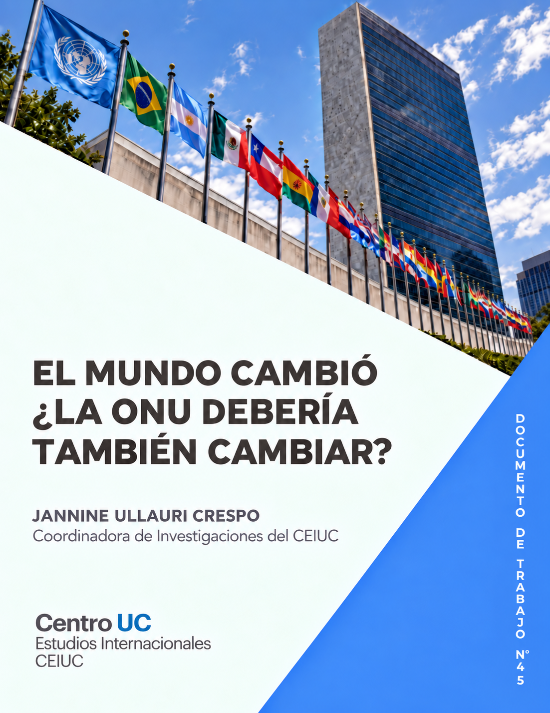 El mundo cambio ¿La ONU debería también cambiar?